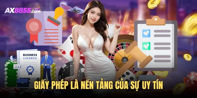 Giấy phép chứng minh cho sự uy tín của nhà cái