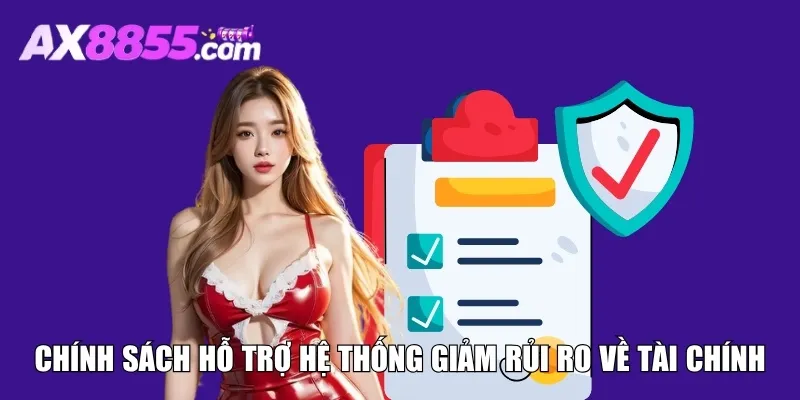 Chính sách hỗ trợ giảm rủi ro về tài chính