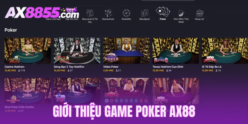 Giới thiệu game Poker AX88